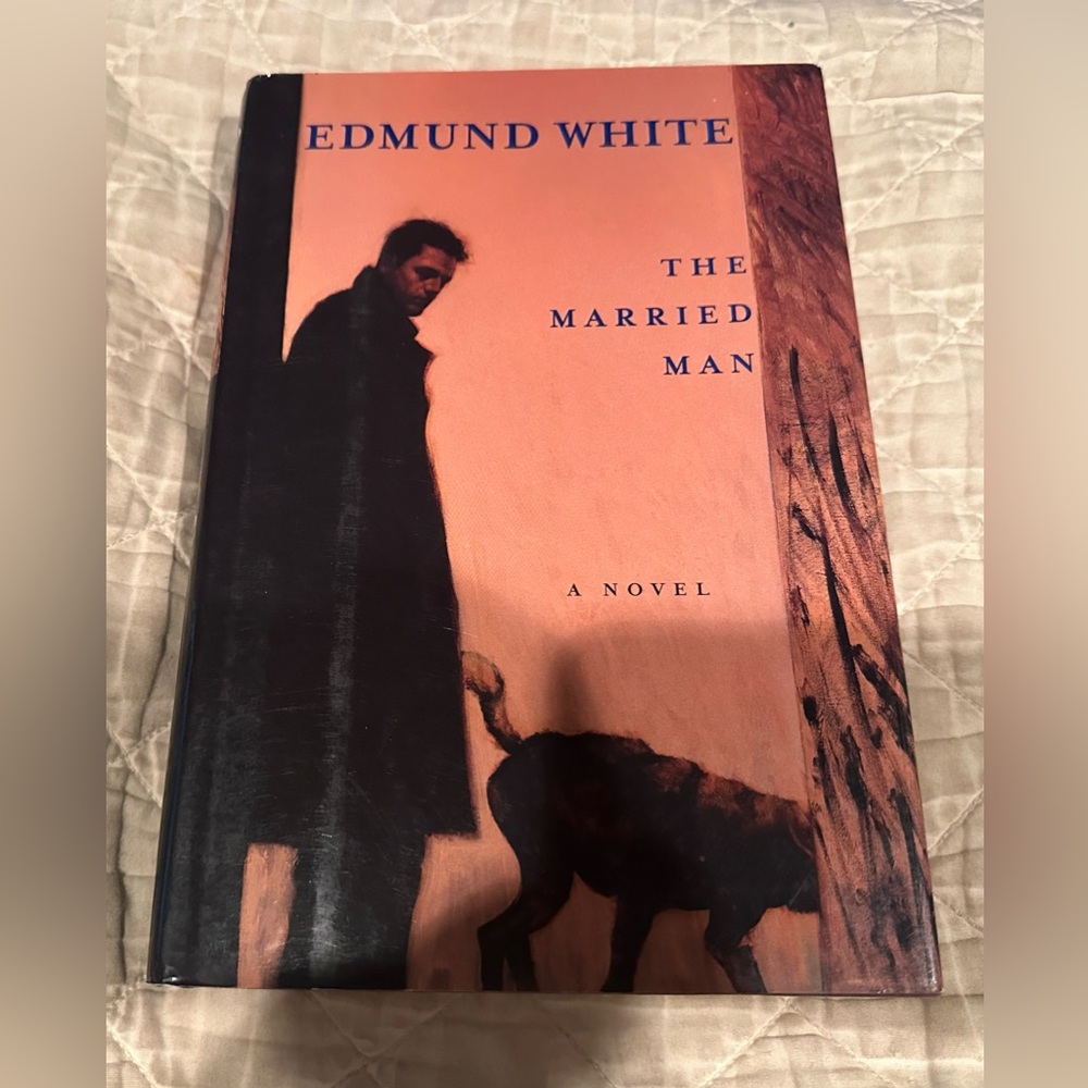 Edmund White 'The Married Man' Novel